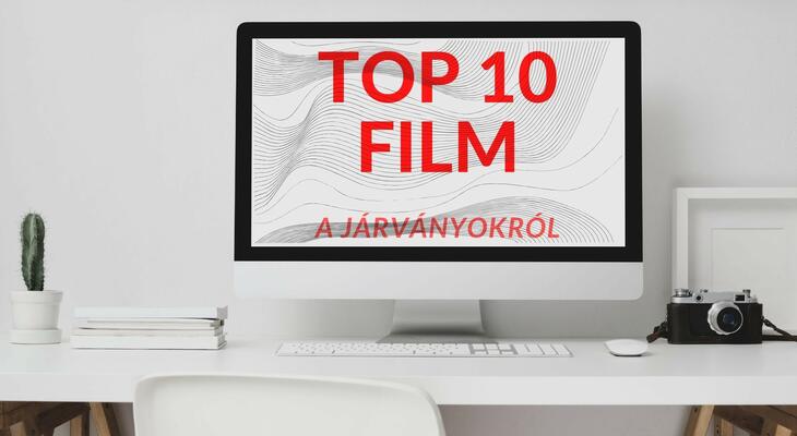 Túl sok a szabadidőd? Töltsd hasznosan! - TOP 10 film TOP 10 aktuális film karanténra!
